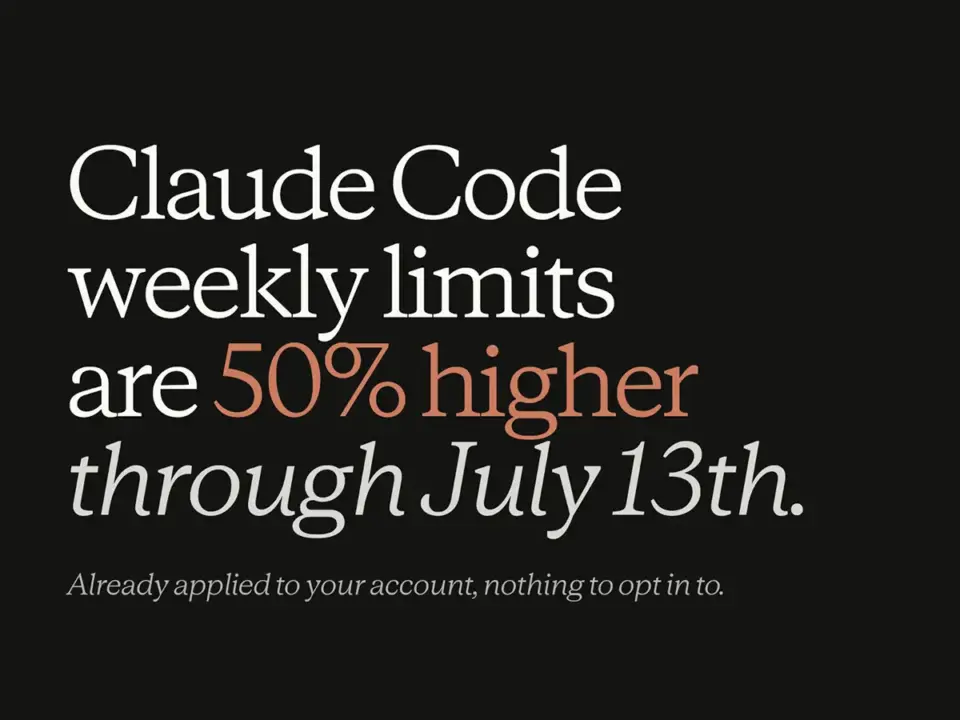 Claude Code Weekly Usage Limit Increased by 50% Through July 13