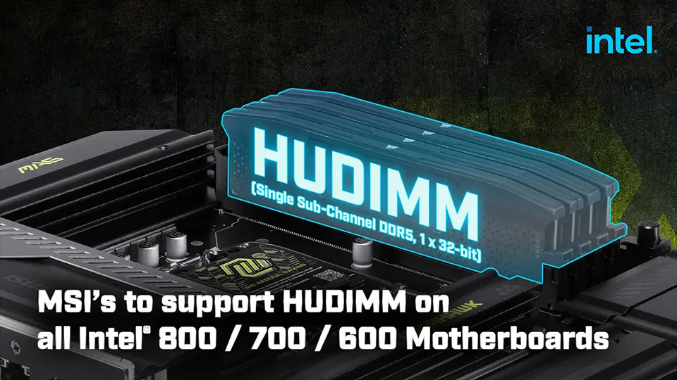 MSI Rolls Out HUDIMM Support BIOS for Intel 600/700/800 Series Motherboards