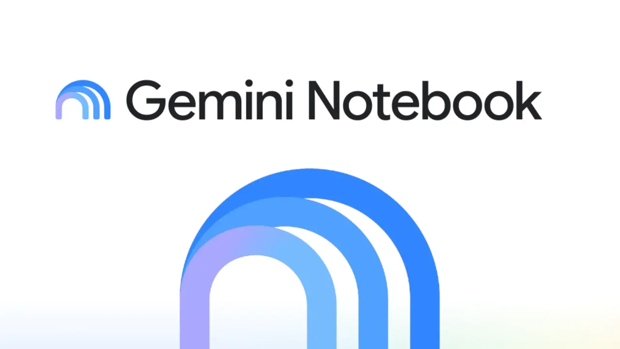 Google Renames NotebookLM to Gemini Notebook for Ecosystem Integration