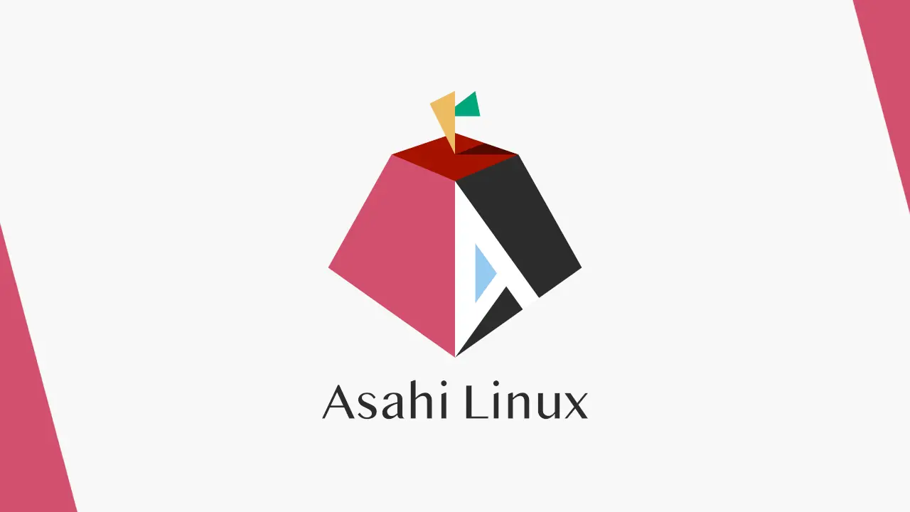 Asahi Linux Asahi Linux